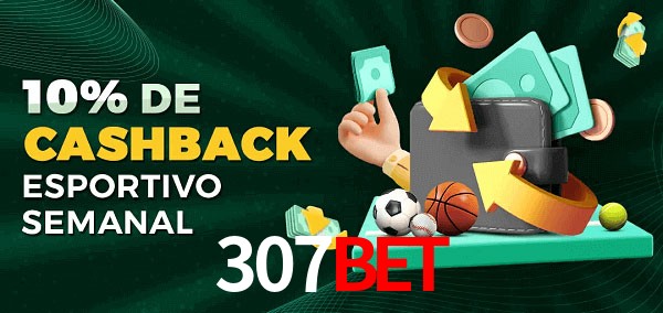 10% de bônus de cashback na 307bet